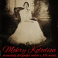 2015.09.26. godz. 11:00 – 18:00, Marcin Szwaczko i „Mokry Kolodion – warsztaty fotografii rodem z XIX wieku”